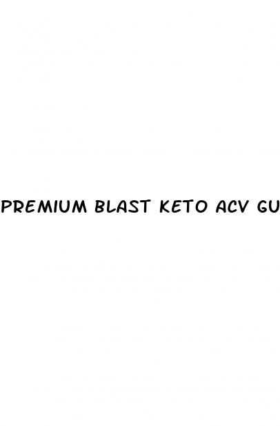 premium blast keto acv gummies ingredients