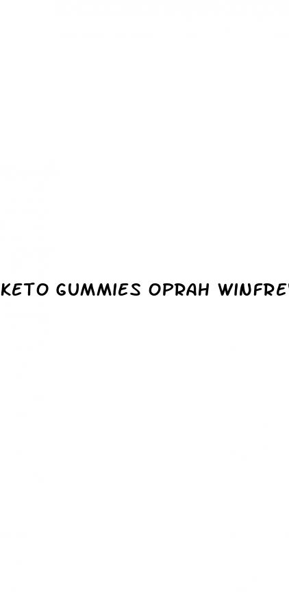 keto gummies oprah winfrey