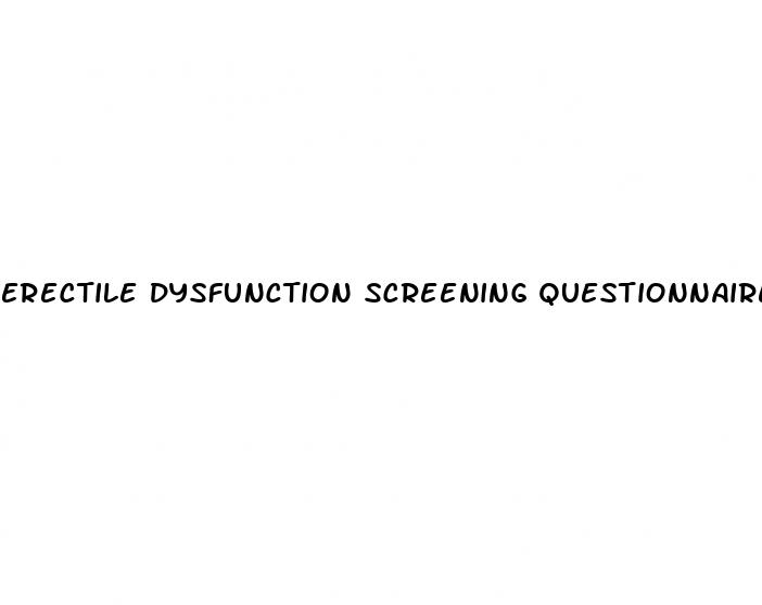 erectile dysfunction screening questionnaire