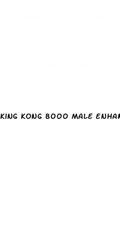 king kong 8000 male enhancement