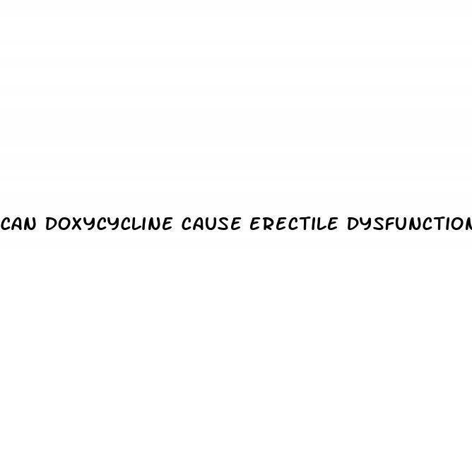 can doxycycline cause erectile dysfunction