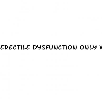 erectile dysfunction only with new partners