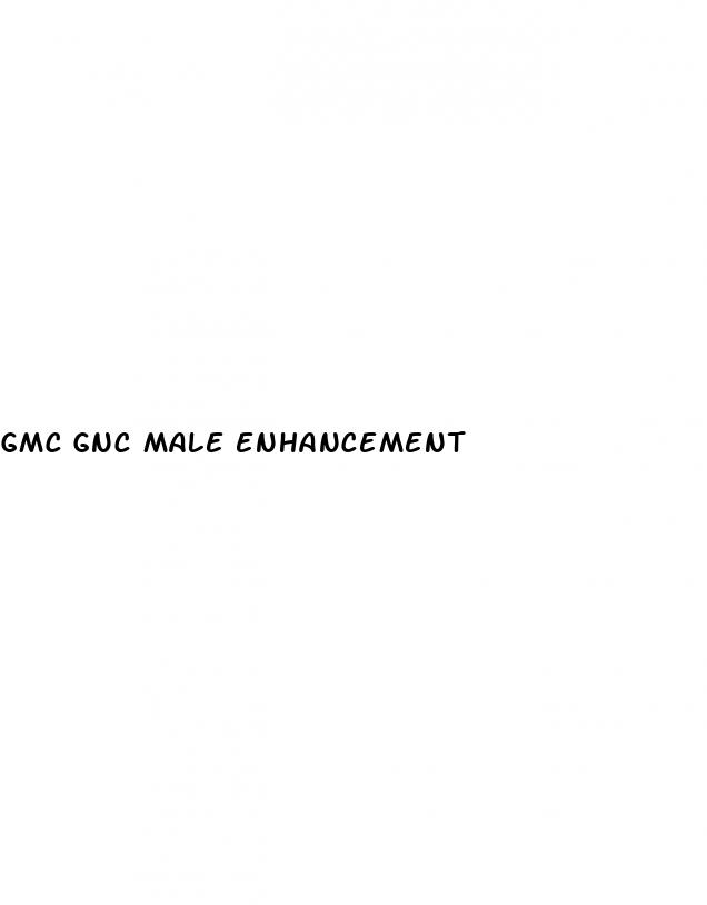 gmc gnc male enhancement