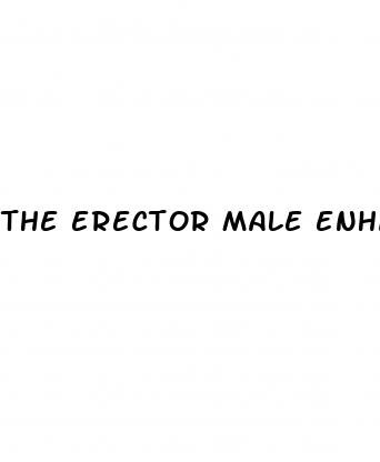 the erector male enhancement pill