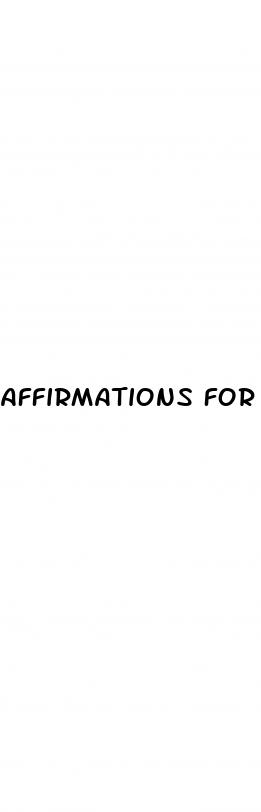 affirmations for erectile dysfunction