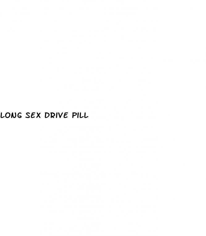 long sex drive pill