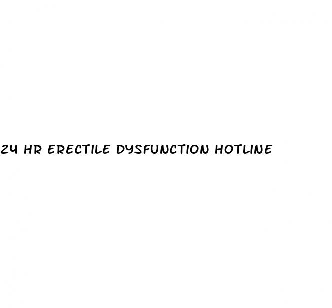 24 hr erectile dysfunction hotline