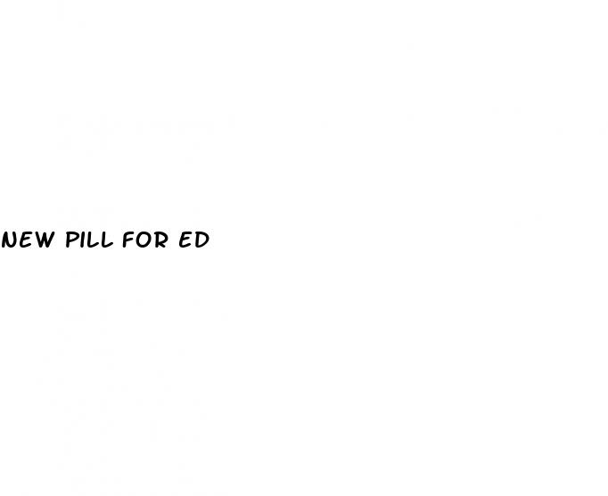 new pill for ed