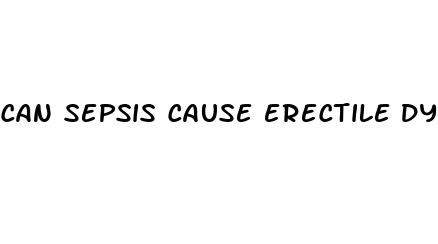 can sepsis cause erectile dysfunction