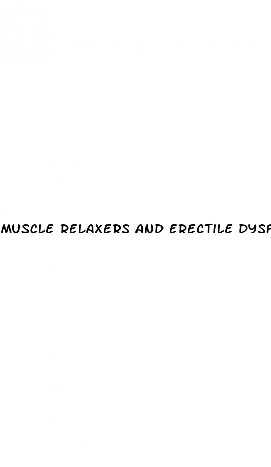 muscle relaxers and erectile dysfunction