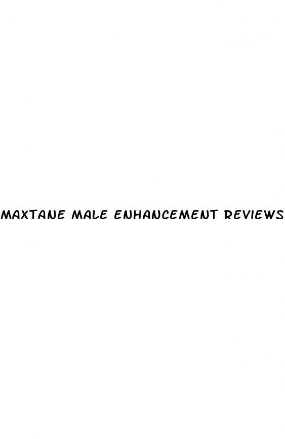 maxtane male enhancement reviews