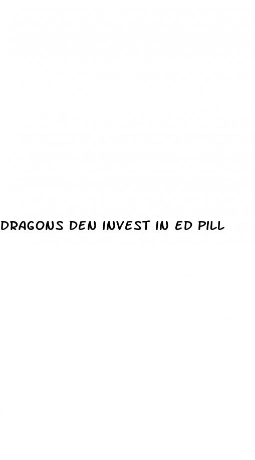 dragons den invest in ed pill