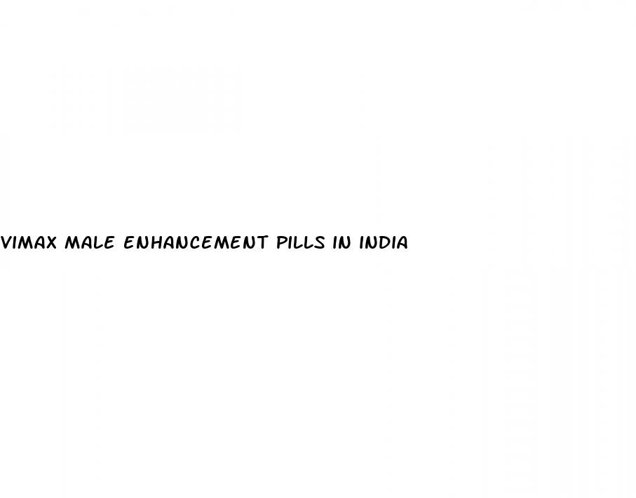 vimax male enhancement pills in india