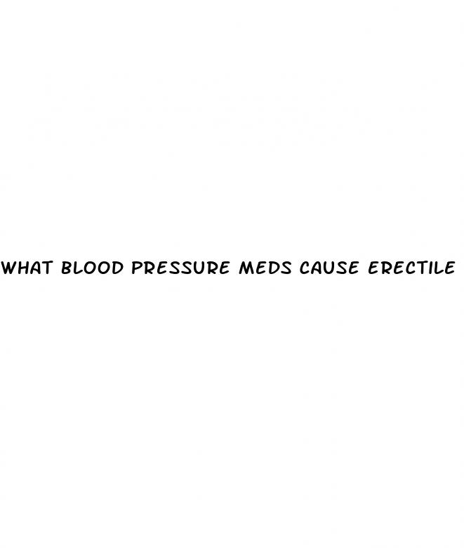 what blood pressure meds cause erectile dysfunction