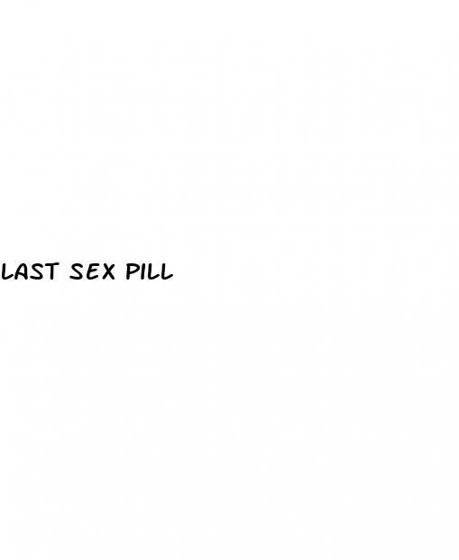 last sex pill