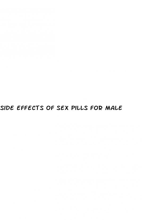 side effects of sex pills for male