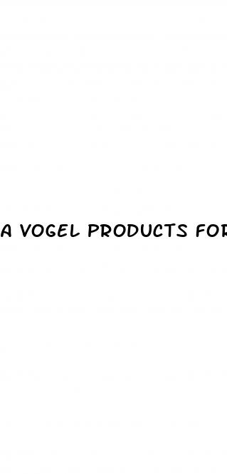 a vogel products for erectile dysfunction