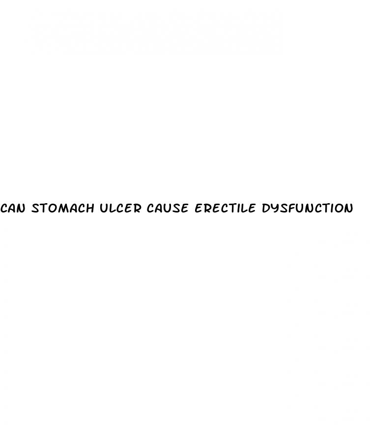 can stomach ulcer cause erectile dysfunction