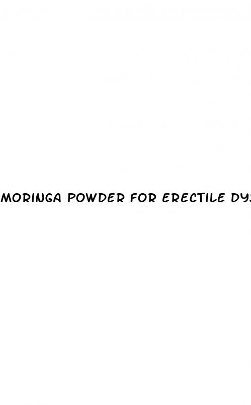 moringa powder for erectile dysfunction