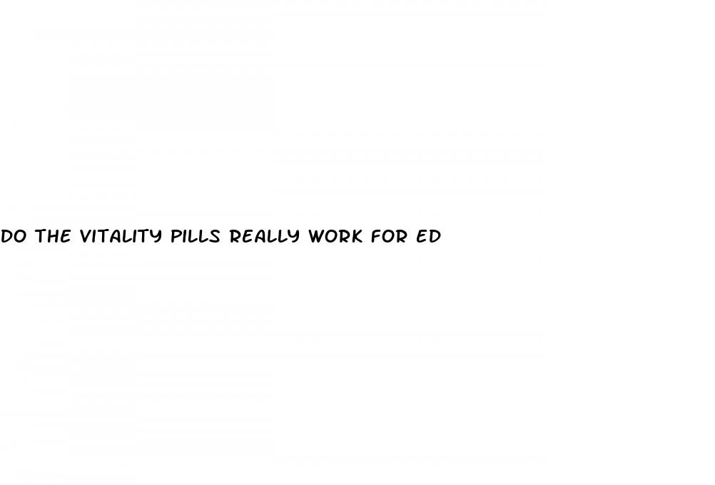 do the vitality pills really work for ed