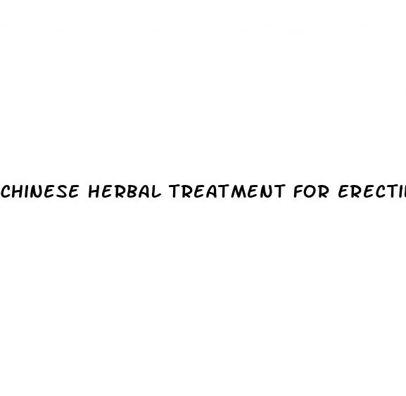 chinese herbal treatment for erectile dysfunction