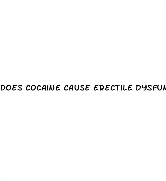 does cocaine cause erectile dysfunction