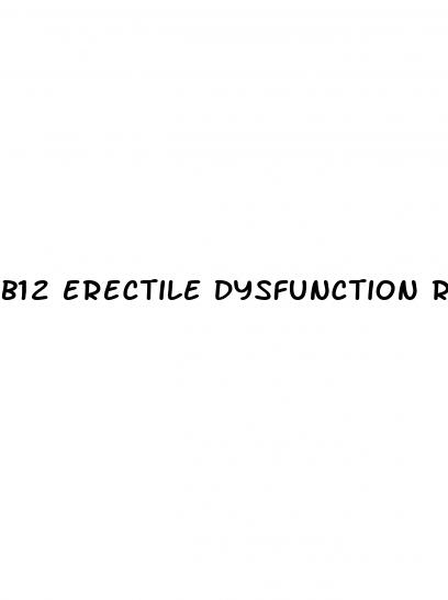 b12 erectile dysfunction reddit