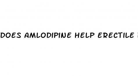 does amlodipine help erectile dysfunction