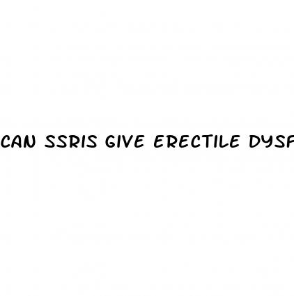 can ssris give erectile dysfunction