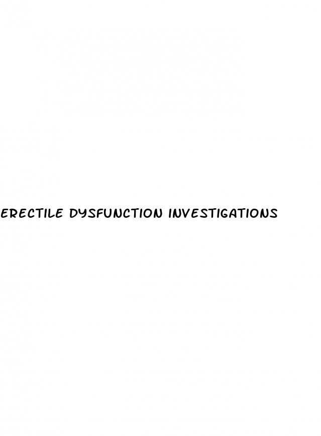 erectile dysfunction investigations