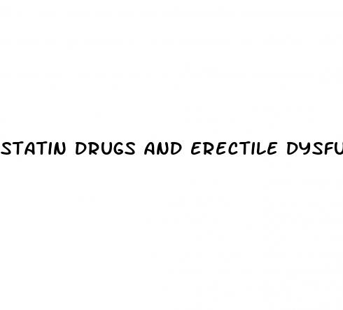 statin drugs and erectile dysfunction