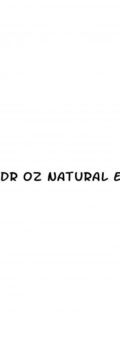 dr oz natural erectile dysfunction