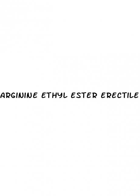 arginine ethyl ester erectile dysfunction