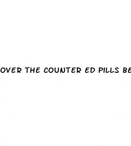 over the counter ed pills best