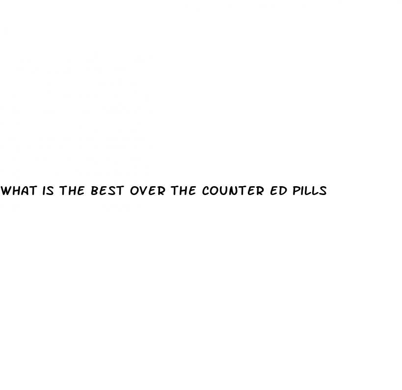 what is the best over the counter ed pills