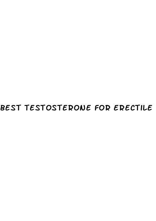 best testosterone for erectile dysfunction