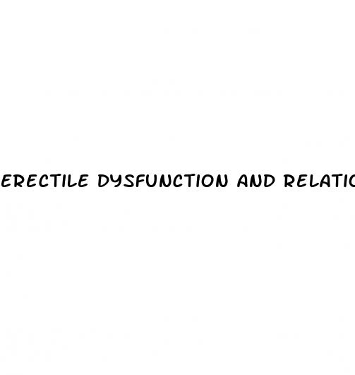 erectile dysfunction and relationships