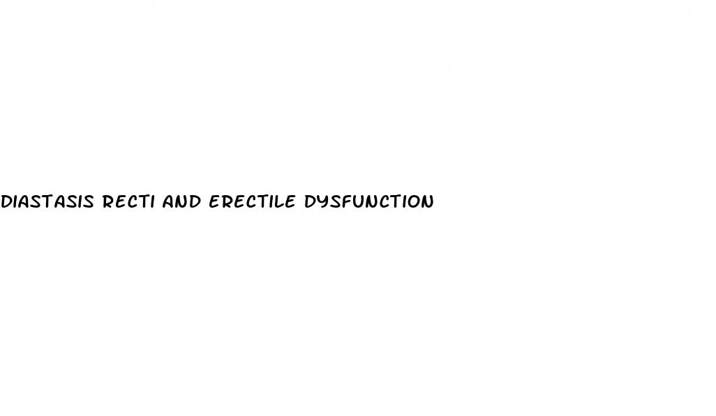 diastasis recti and erectile dysfunction