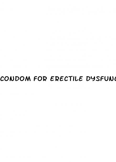 condom for erectile dysfunction