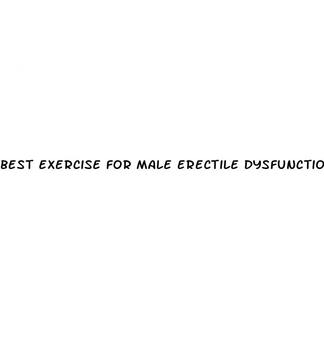 best exercise for male erectile dysfunction