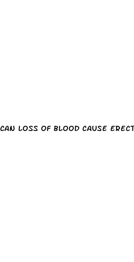 can loss of blood cause erectile dysfunction