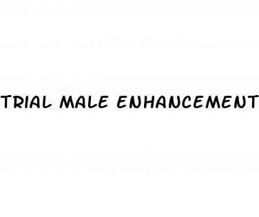 trial male enhancements