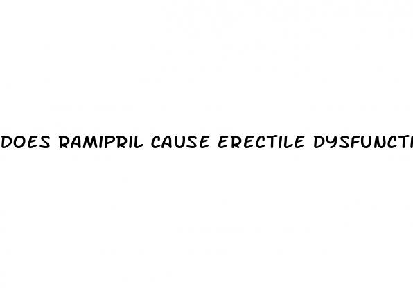 does ramipril cause erectile dysfunction