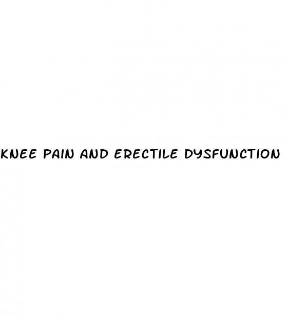 knee pain and erectile dysfunction