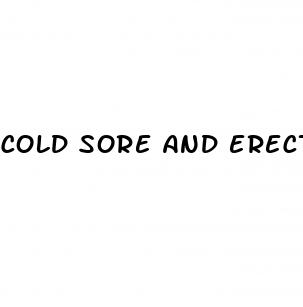 cold sore and erectile dysfunction