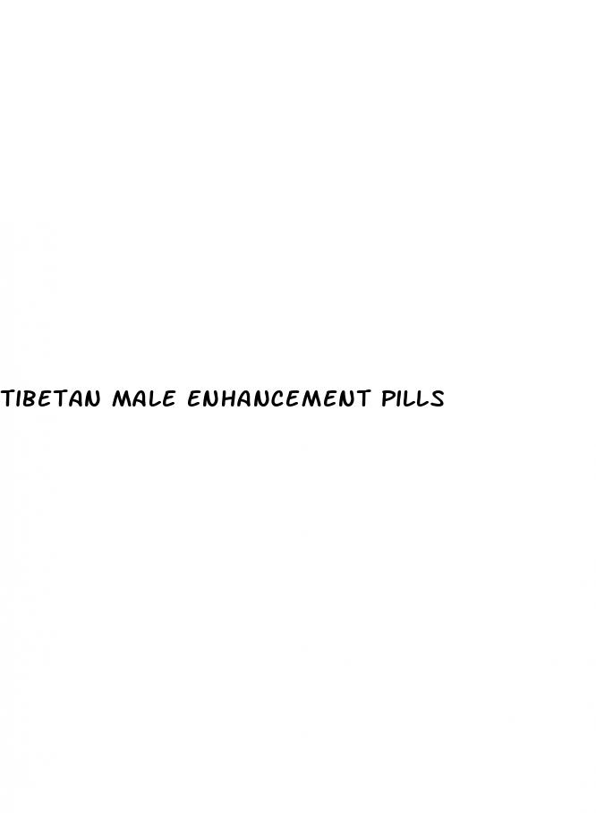 tibetan male enhancement pills