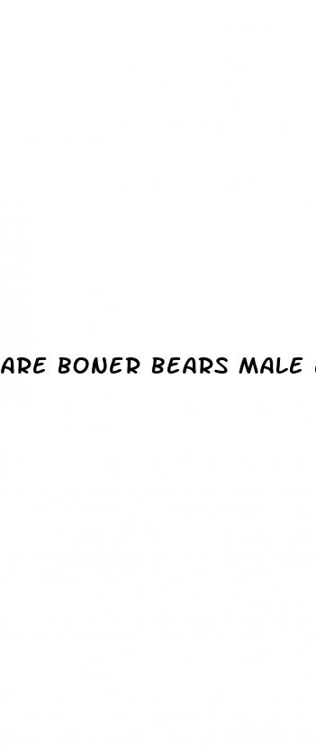 are boner bears male enhancement gummies safe