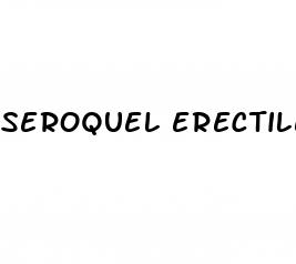 seroquel erectile dysfunction reddit