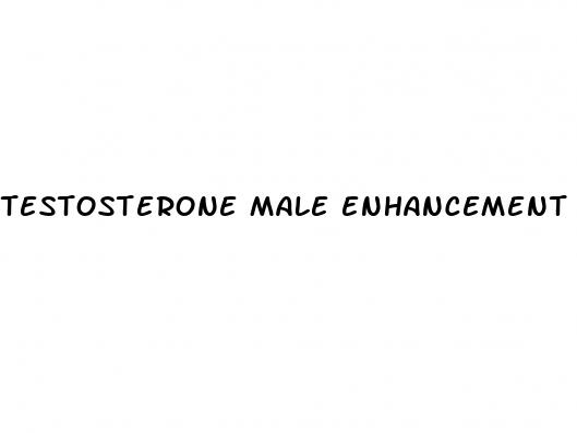 testosterone male enhancement pills