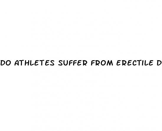 do athletes suffer from erectile dysfunction